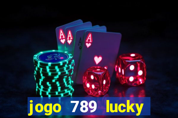 jogo 789 lucky paga mesmo